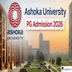 Ashoka University PG Admission 2026 Open; Check Dates & Direct Link to Apply